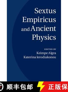 【3-4周达】Sextus Empiricus and Ancient Physics [9781107069244]