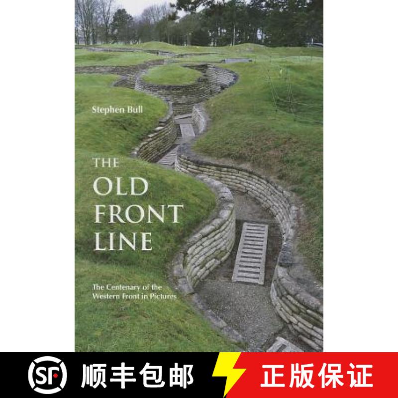【3-4周达】The Old Front Line: The Centenary of the Western Front in Pictures [9781612002309]