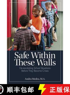 预订 Safe Within These Walls: De-Escalating School Situations Before They Become Crises [9781625215185]