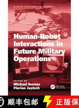 【3-4周达】Human-robot Interactions in Future Military Operations [9780754675396]