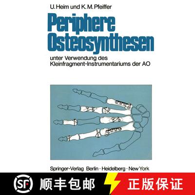 【3-4周达】Periphere Osteosynthesen : Unter Verwendung des Kleinfragment-Instrumentariums der AO [9783642961250]