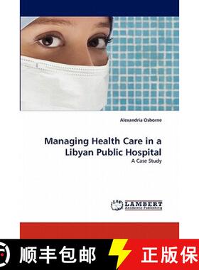 预订 Managing Health Care in a Libyan Public Hospital [9783844392135]