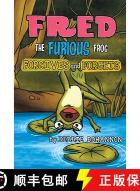 预订 Fred the Furious Frog: Forgives and Forgets [9781967361250]