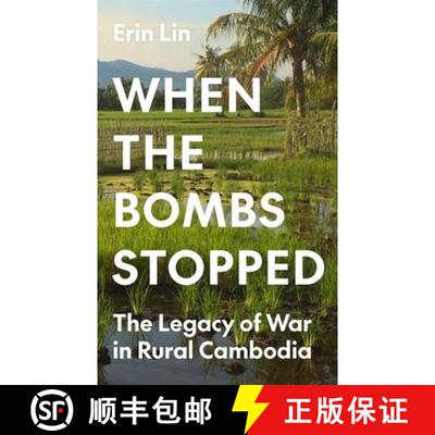 【3-4周达】精装 When the Bombs Stopped – The Legacy of War in Rural Cambodia [9780691255941]