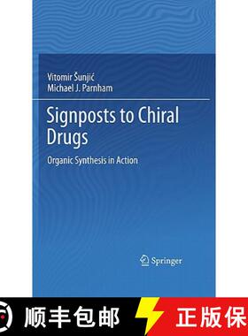 【3-4周达】Signposts to Chiral Drugs : Organic Synthesis in Action [9783034801249]