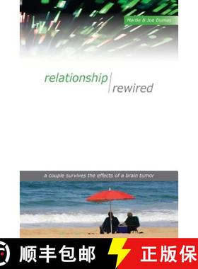 预订 Relationship Rewired: A couple survives the effects of a brain tumor [9780991669806]