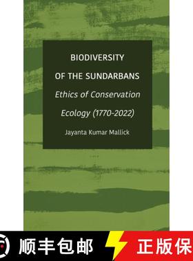 【3-4周达】Biodiversity of the Sundarbans: Ethics of Conservation Ecology (1770-2022) [9781804411018]