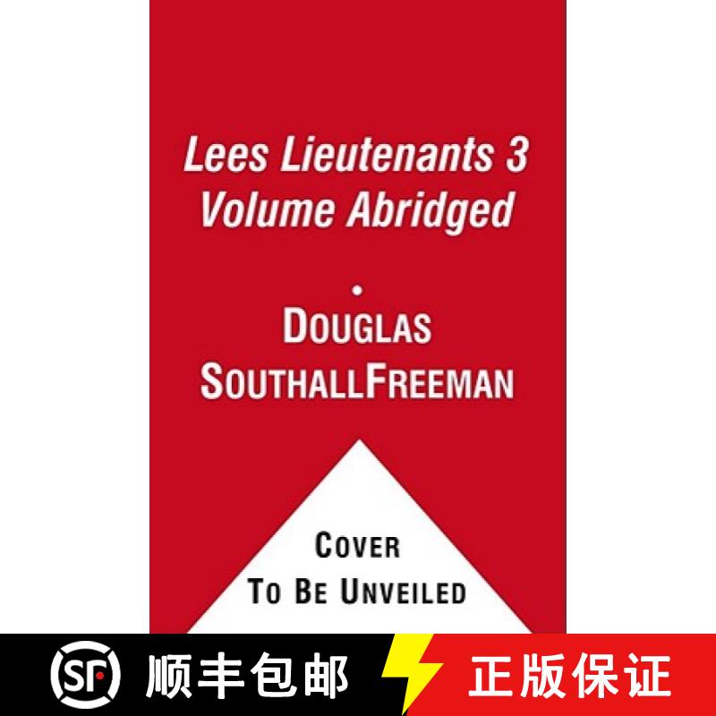 【3-4周达】Lees Lieutenants 3 Volume Abridged: A Study in Command [9781451656435]