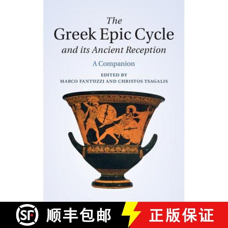 【3-4周达】The Greek Epic Cycle and Its Ancient Reception: A Companion [9781107012592]