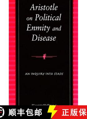 【3-4周达】Aristotle on Political Enmity and Disease: An Inquiry Into Stasis [9780791446829]