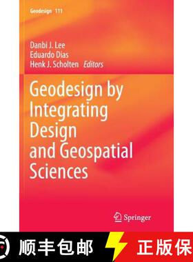 【3-4周达】Geodesign by Integrating Design and Geospatial Sciences [9783319355054]