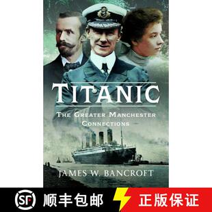 Titanic The Greater Connection 4周达 Manchester 9781036124670