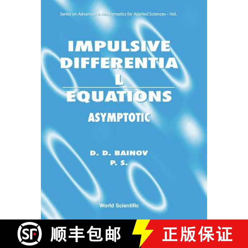 【3-4周达】Impulsive Differential Equations: Asymptotic Properties of the Solutions [9789810218232]