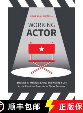 【3-4周达】Working Actor: Breaking in, Making a Living, and Making a Life in the Fabulous Trenches of... [9780399581908]