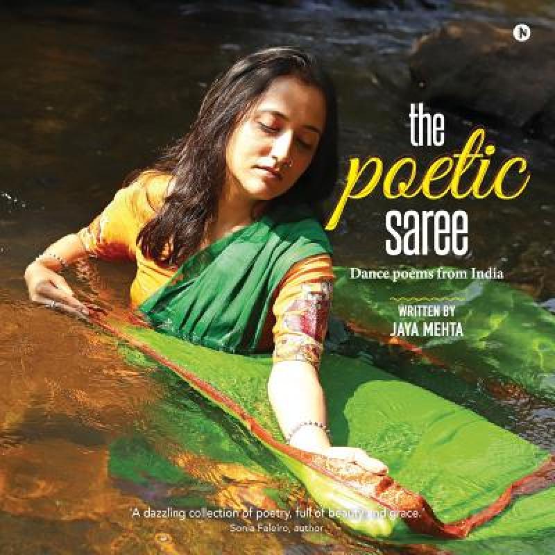 【4周达】The Poetic Saree: Dance Poems from India [9781643240220]