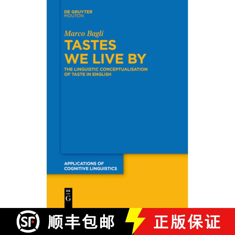 【3-4周达】Tastes We Live by: The Linguistic Conceptualisation of Taste in English [9783111255767]