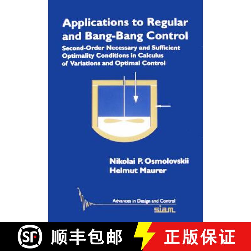 【3-4周达】Applications to Regular and Bang-Bang Control: Second-Order Necessary and Sufficient Optim... [9781611972351]