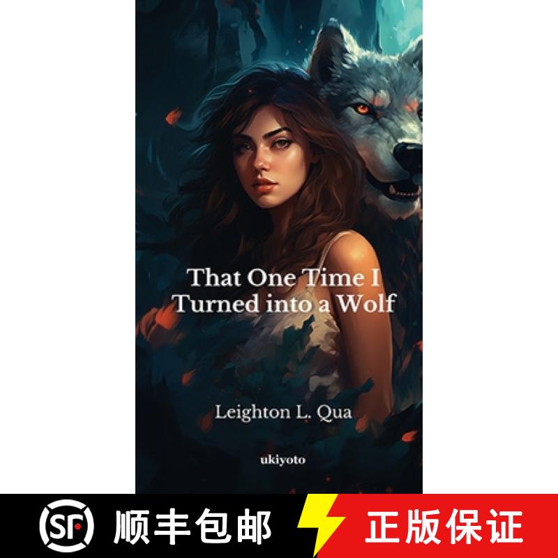 【3-4周达】That One Time I Turned into a Wolf [9789361723094]