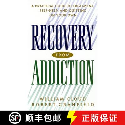 【3-4周达】Recovery from Addiction – A Practical Guide to Treatment, Self–Help, and Quitting on You... [9780814716083]