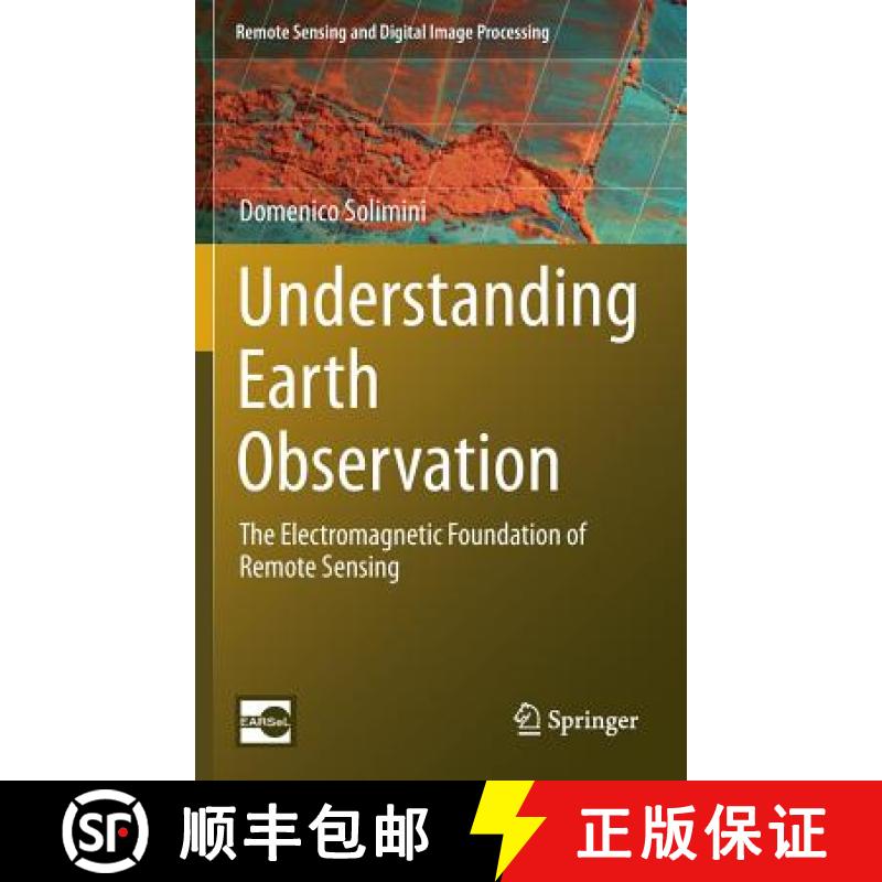【3-4周达】Understanding Earth Observation : The Electromagnetic Foundation of Remote Sensing [9783319256320]