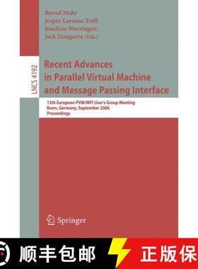 【3-4周达】Recent Advances in Parallel Virtual Machineand Message Passing Interface: 13th European PV... [9783540391104]
