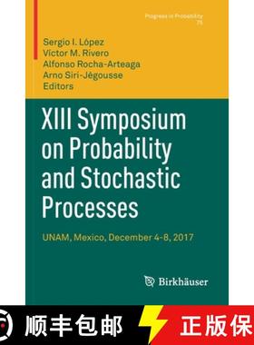 【3-4周达】XIII Symposium on Probability and Stochastic Processes : UNAM, Mexico, December 4-8, 2017 [9783030575151]