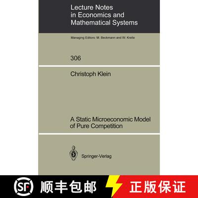 【3-4周达】A Static Microeconomic Model of Pure Competition [9783540193586]