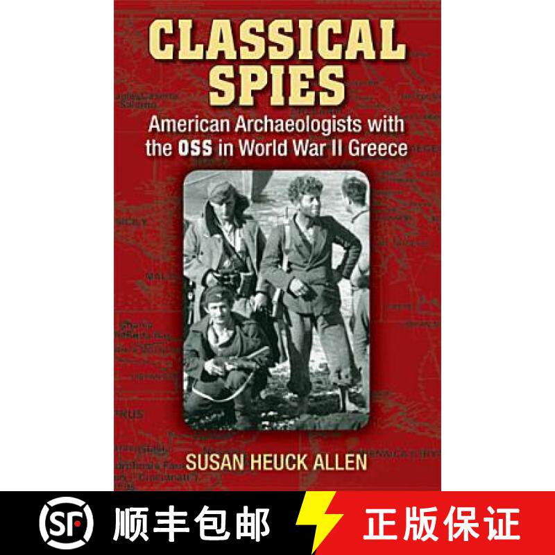 【3-4周达】Classical Spies: American Archaeologists with the OSS in World War II Greece [9780472035397]