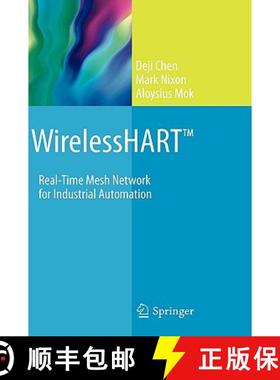【3-4周达】WirelessHART (TM): Real-Time Mesh Network for Industrial Automation [9781441960467]