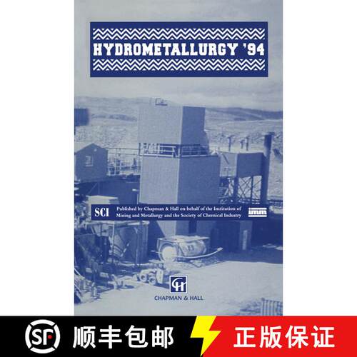 【3-4周达】Hydrometallurgy ’94: Papers presented at the international symposium ‘Hydrometallurgy ’... [9789401045322]
