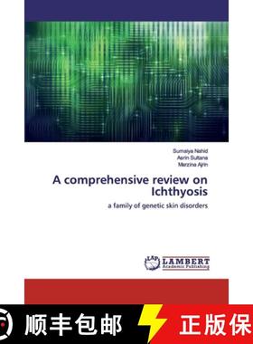 预订 A comprehensive review on Ichthyosis [9786202004312]
