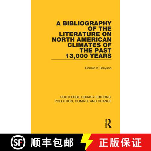 【3-4周达】精装 A Bibliography of the Literature on North American Climates of the Past 13,000 Years [9780367359218]