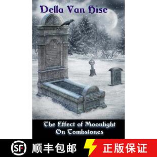 【3-4周达】The Effect of Moonlight on Tombstones: A Dark Little Collection of Poetry [9781942415077]