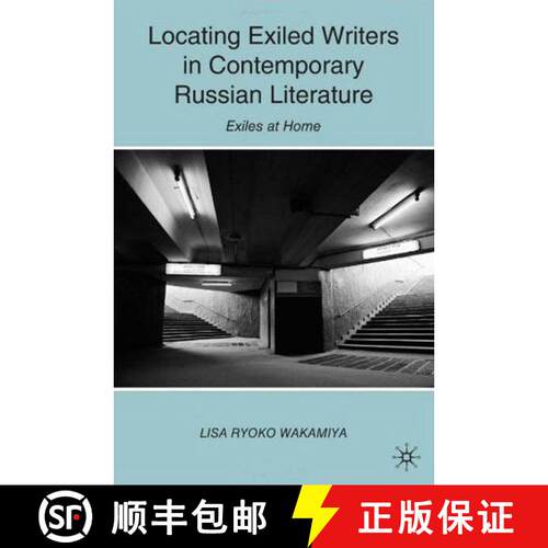 【3-4周达】精装 Locating Exiled Writers in Contemporary Russian Literature : Exiles at Home [9780230621855]