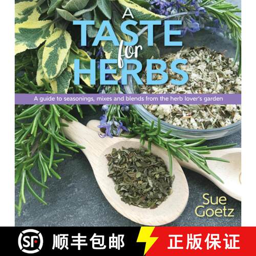 【3-4周达】精装 A Taste for Herbs : A guide to seasonings, mixes and blends from the herb lover's garden [9781943366385]