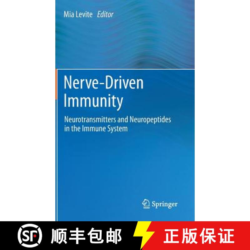 【3-4周达】Nerve-Driven Immunity: Neurotransmitters and Neuropeptides in the Immune System [9783709108871]