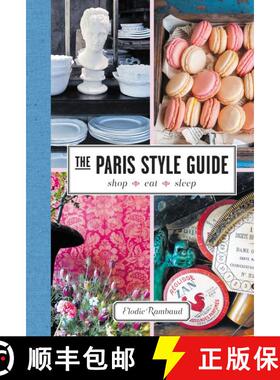 【3-4周达】The Paris Style Guide: Shop, Eat, Sleep [9780062385871]