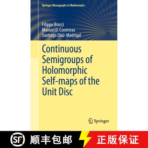 【3-4周达】精装 Continuous Semigroups of Holomorphic Self-maps of the Unit Disc [9783030367817]
