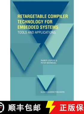 【3-4周达】Retargetable Compiler Technology for Embedded Systems : Tools and Applications [9780792375784]
