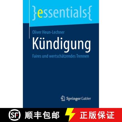 【3-4周达】Kündigung : Faires und wertschätzendes Trennen (1. Aufl. 2020) [9783658304287]