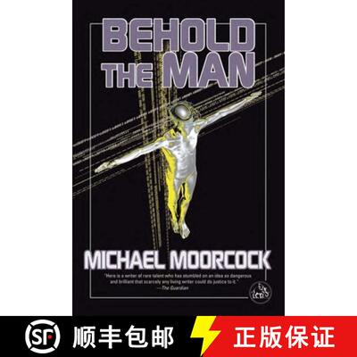 【3-4周达】Behold the Man: A Time Traveler's Quest to Become the Messiah-The Nebula-Winning New Wave ... [9781585677641]