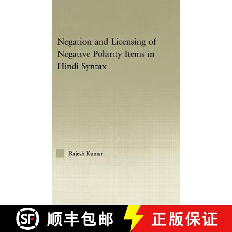 【3-4周达】The Syntax of Negation and the Licensing of Negative Polarity Items in Hindi [9780415976466]
