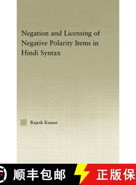 【3-4周达】The Syntax of Negation and the Licensing of Negative Polarity Items in Hindi [9780415976466]