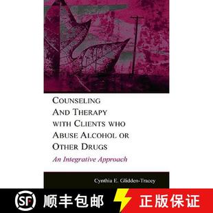 【3-4周达】Counseling and Therapy With Clients Who Abuse Alcohol or Other Drugs: An Integrative Approach [9780805845518]