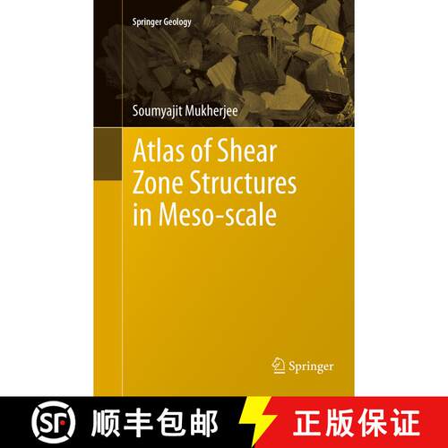 【3-4周达】Atlas of Shear Zone Structures in Meso-scale (Softcover reprint of the original 1st ed. 2014) [9783319343617]