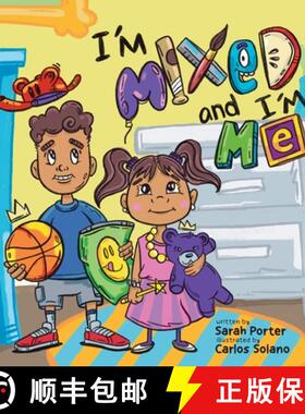 【3-4周达】I'm Mixed and I'm Me: A Celebration of Multiracial and Multicultural Identity [9781615997145]