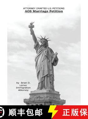 预订 Attorney Drafted Immigration Petitions: Immigration Marriage Petition to U.S. Citizen: Immigrati... [9781948774154]