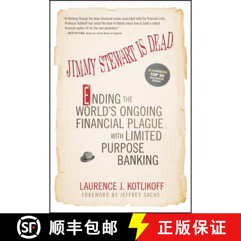 【3-4周达】Jimmy Stewart Is Dead: Ending The World'S Ongoing Financial Plague With Limited Purpose Ba... [9781118011331]