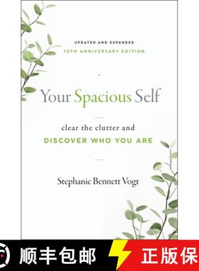 【3-4周达】Your Spacious Self: Clear the Clutter and Discover Who You Are (Updated and Expanded 10th ... [9781950253418]