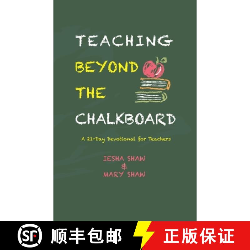 【2-3周达】Teaching Beyond the Chalkboard: A 21-Day Devotional for Teachers [9781955316132]